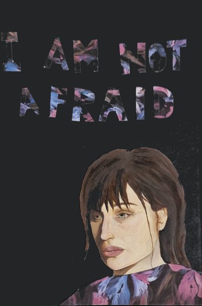 I Am Not Afraid